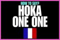 How to pronounce hoka one one